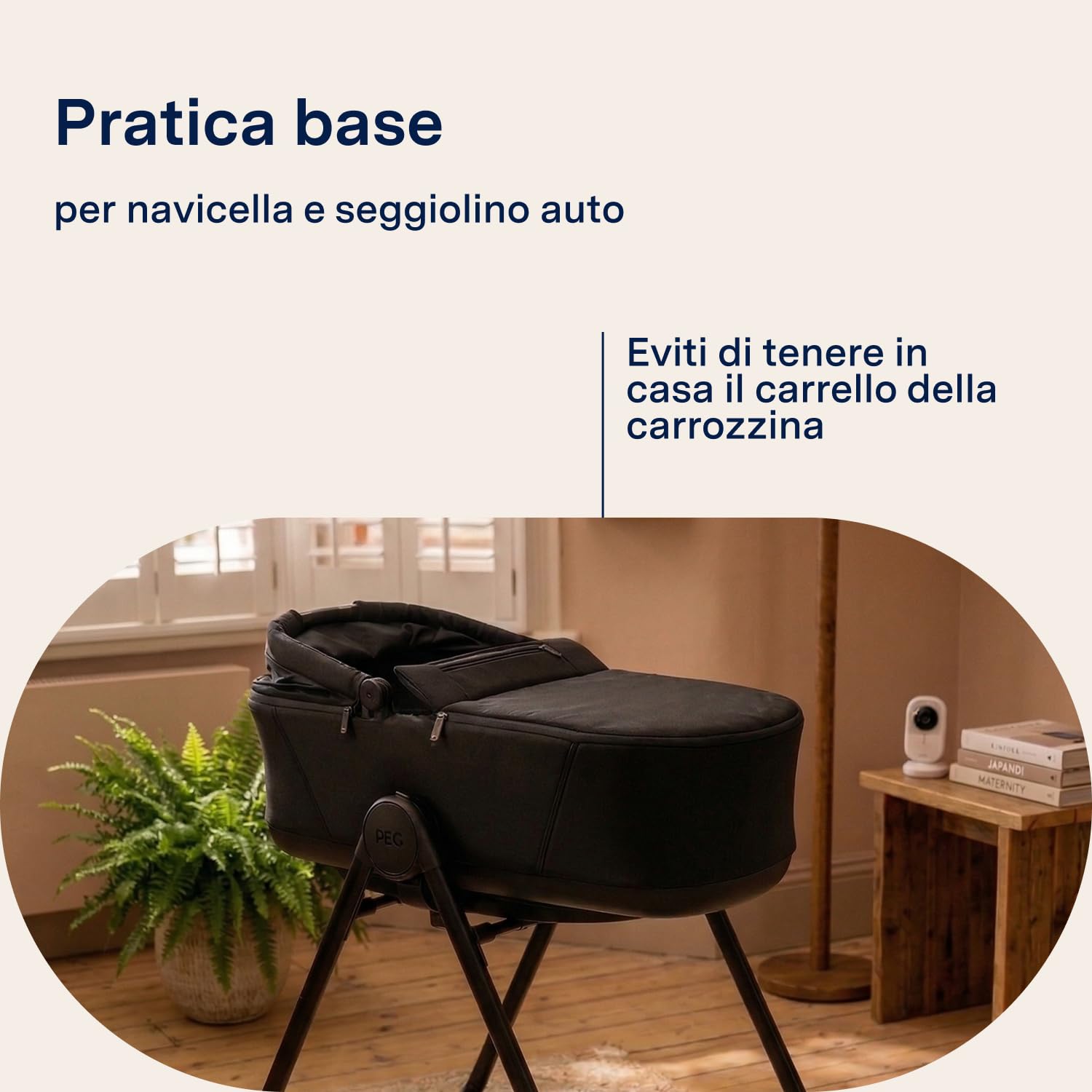 PEG Bassinet Stand - Base d'Appoggio G-Matic per Navicella e Seggiolino Auto - Compatibile con Culla Elite, Pop-Up e Primo Viaggio