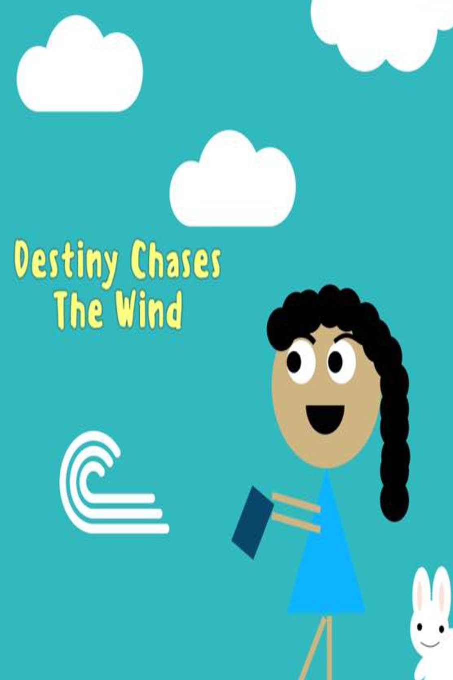 Destiny Chases The Wind