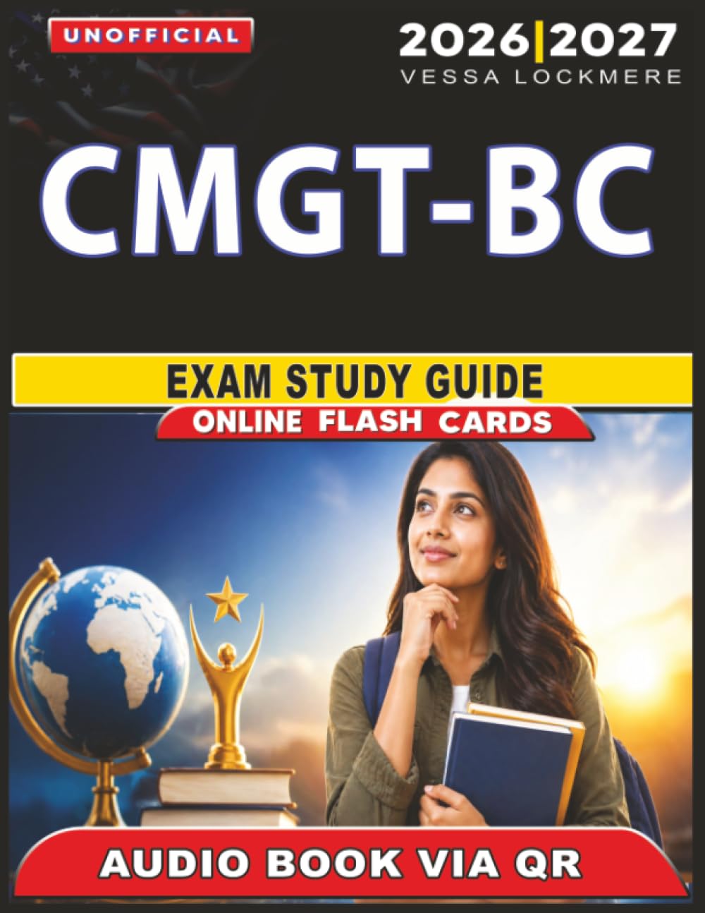 Unofficial CMGT-BC Exam Study Guide: 1200 Practice Questions with Detailed Answer Explanations for Exam Success, an Independent Study Material
