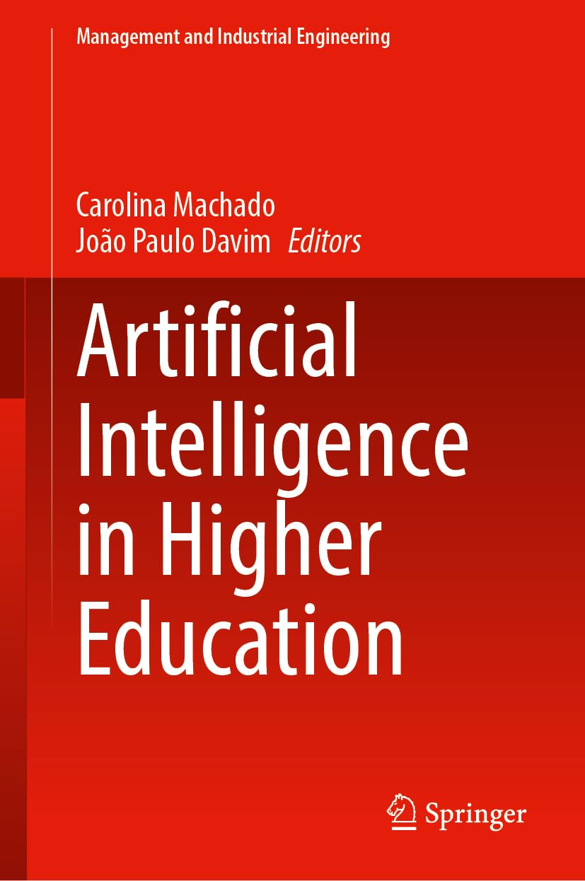 Artificial Intelligence in Higher Education (Management and Industrial Engineering)