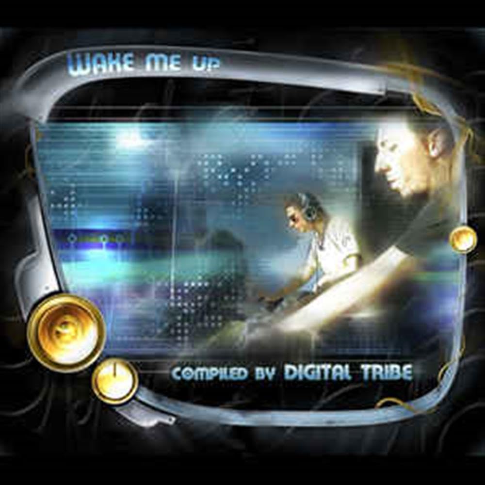 Wake Me Up - Compiled By Digital Tribe