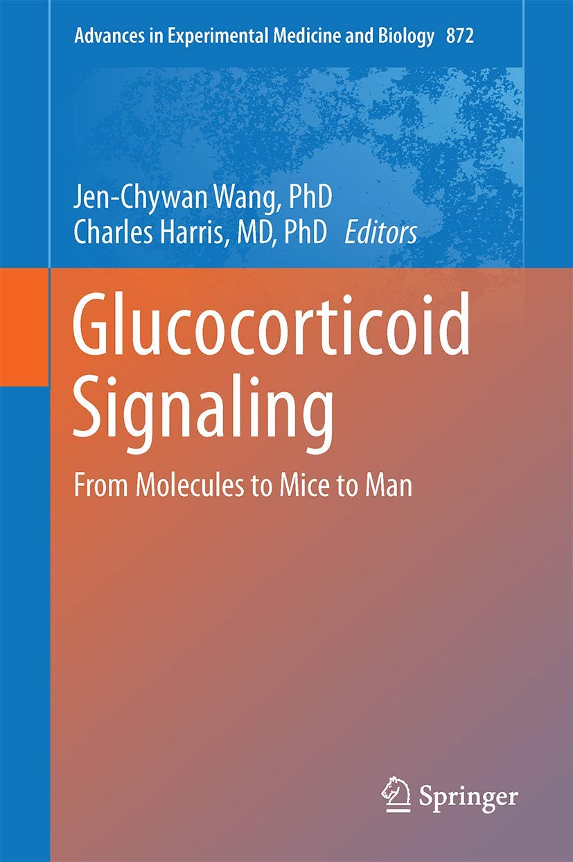 Glucocorticoid Signaling: From Molecules to Mice to Man