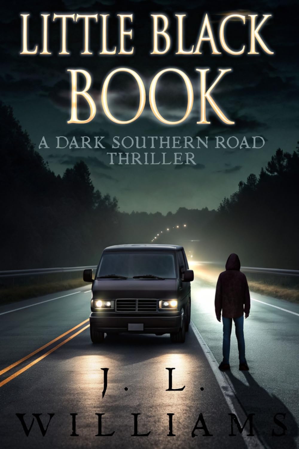 Little Black Book: A Dark Southern Road Thriller (with a Mouthful of Sharp Teeth)
