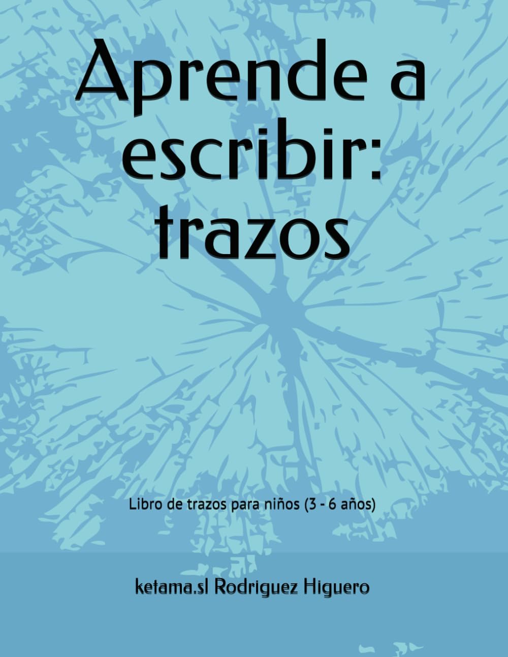 Aprende a escribir: trazos: Libro de trazos para niños (3 - 6 años)
