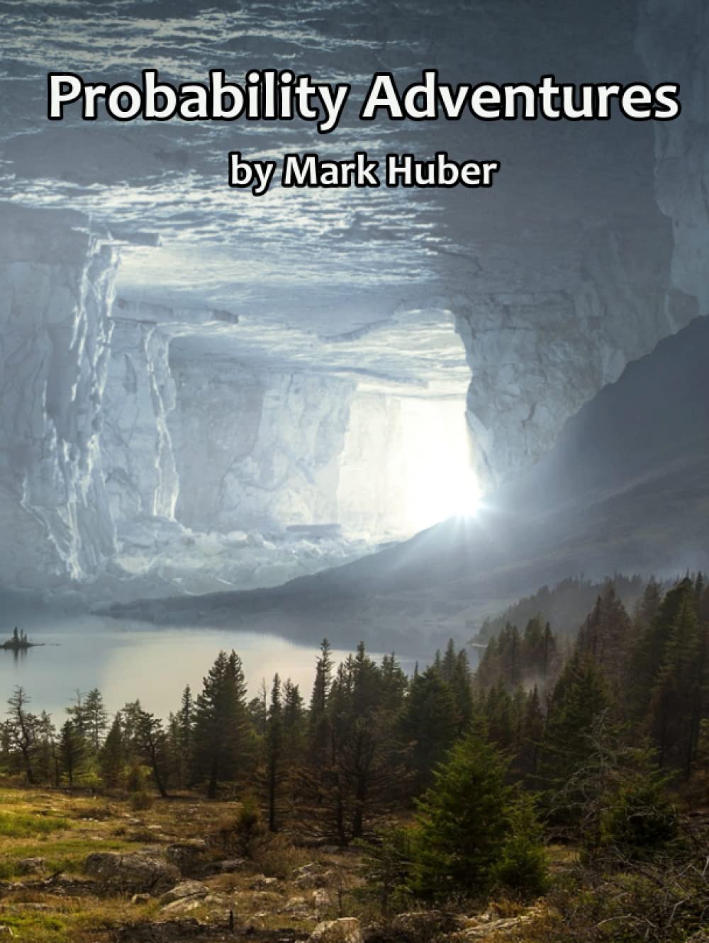 Probability Adventures: v 1.0 (Data Science Adventures)      Hardcover – December 23, 2021