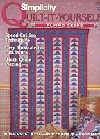 Simplicity Quilt-it-Yourself FLYING GEESE #0273 (Quilt-It-Yourself) B000VUJU5K Book Cover