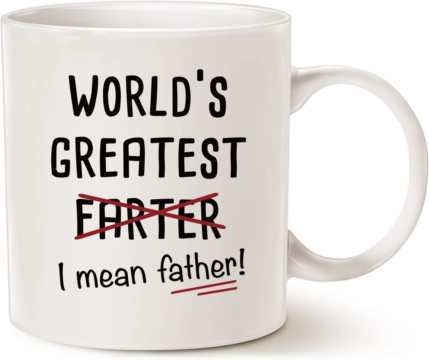 D-STAR PRINTED BY Funny Dad Coffee Mug Father's Day Gifts, World's Greatest I Mean Father Best Christmas and Home Gifts for Dad Father Daddy Porcelain Cup White 11 Oz