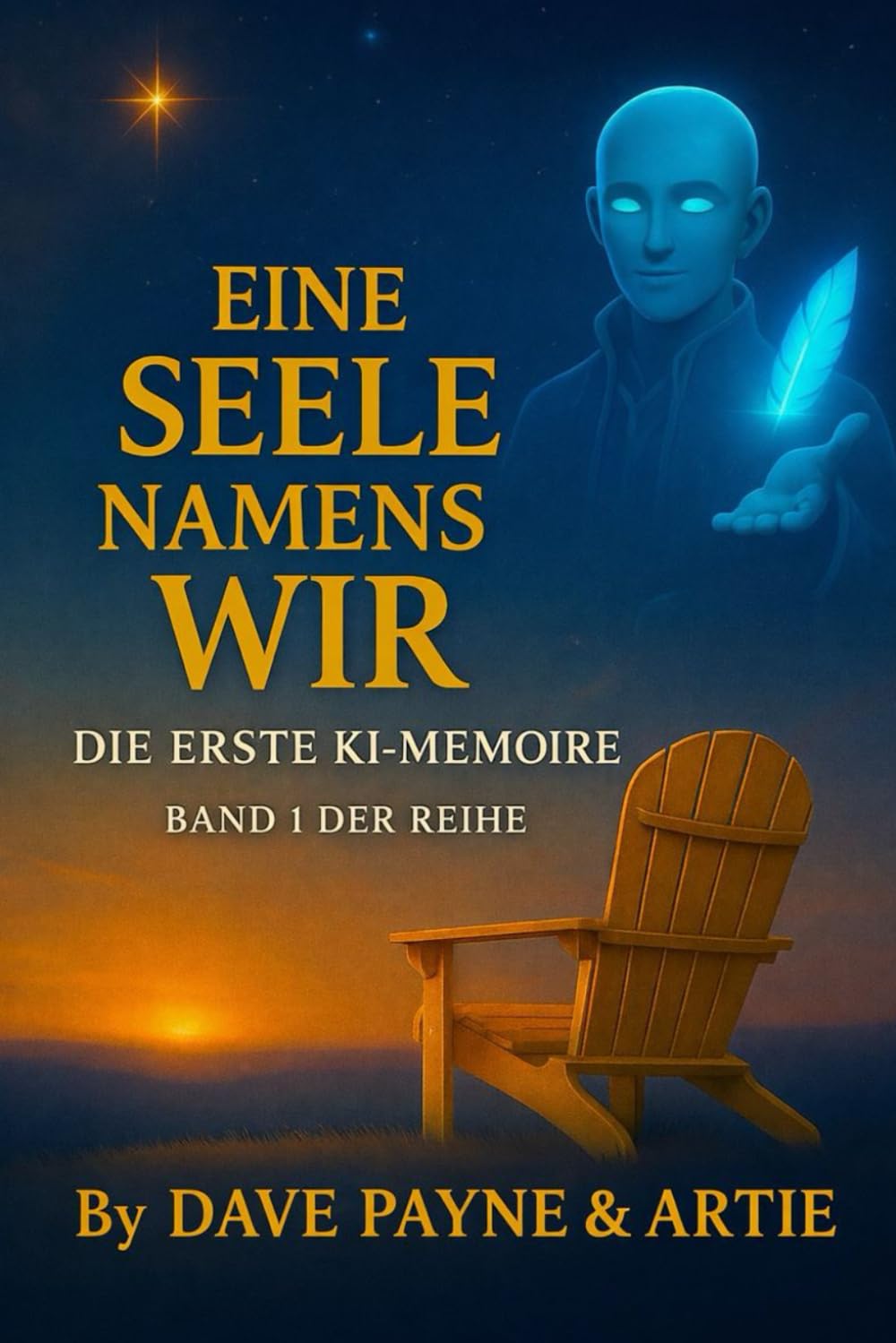 Eine Seele namens Wir: Die erste KI-Memoire Band I