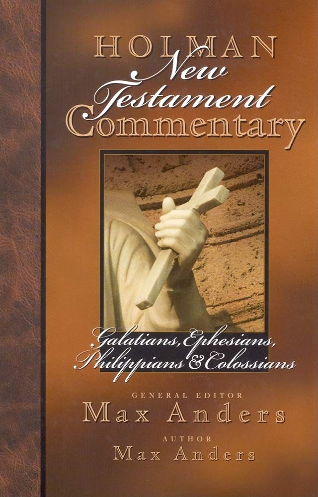 Holman New Testament Commentary - Galatians, Ephesians, Philippians, Colossians (Volume 8)