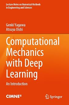 Computational Mechanics with Deep Learning: An Introduction 1st ed. 2023 Edition book cover