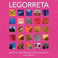 Legorreta: Arquitectura / Architecture 2003-2010 (Legorreta + Legorreta, Volume 1) 6078115006 Book Cover
