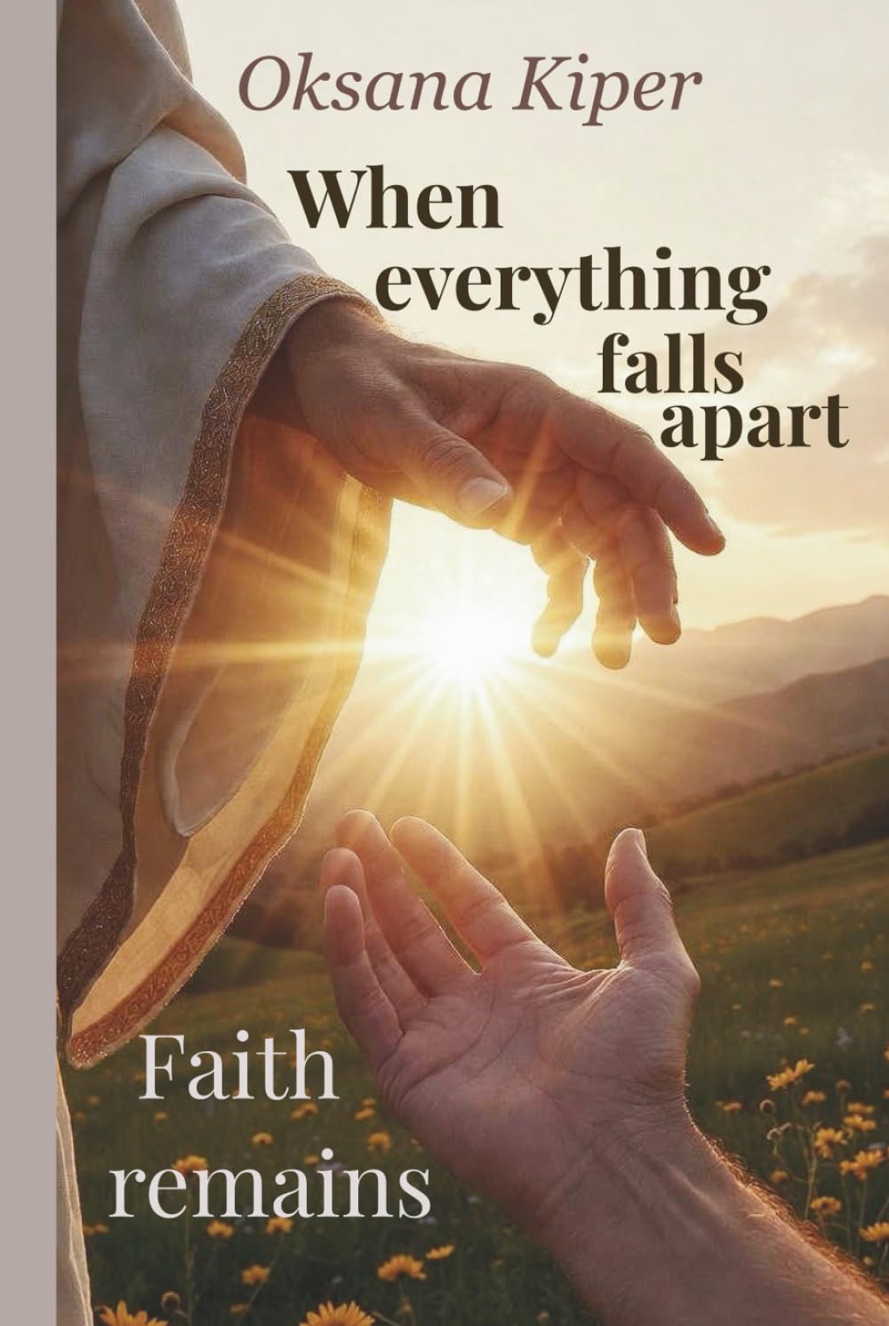 When everything falls apart, faith remains