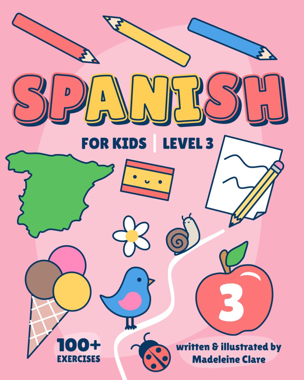 Spanish Learning Book For Kids 3: Children Ages 5-11 (Spanish Learning Series For Kids)