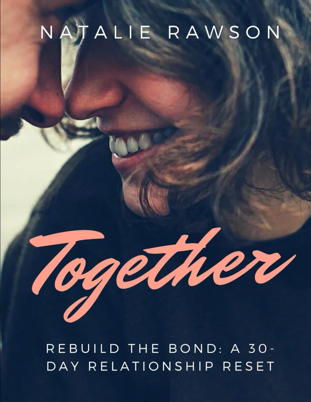 Rebuild the Bond:: A 30-Day Relationship Reset