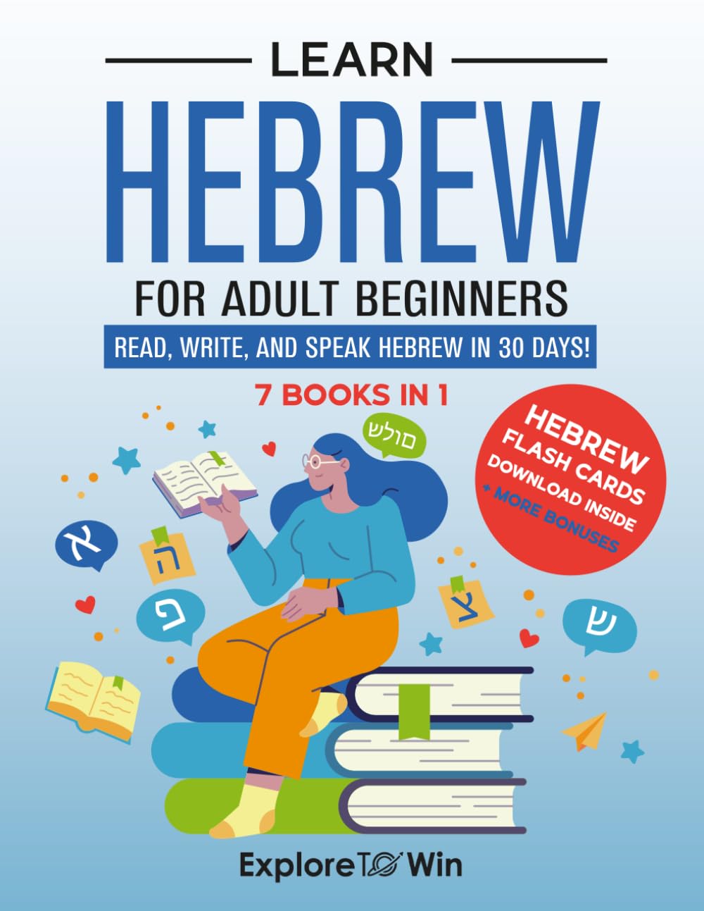 Learn Biblical Hebrew for Adult Beginners: 7 Books in 1: Understand the Bible Through the Language of Scripture      Paperback – August 29, 2025