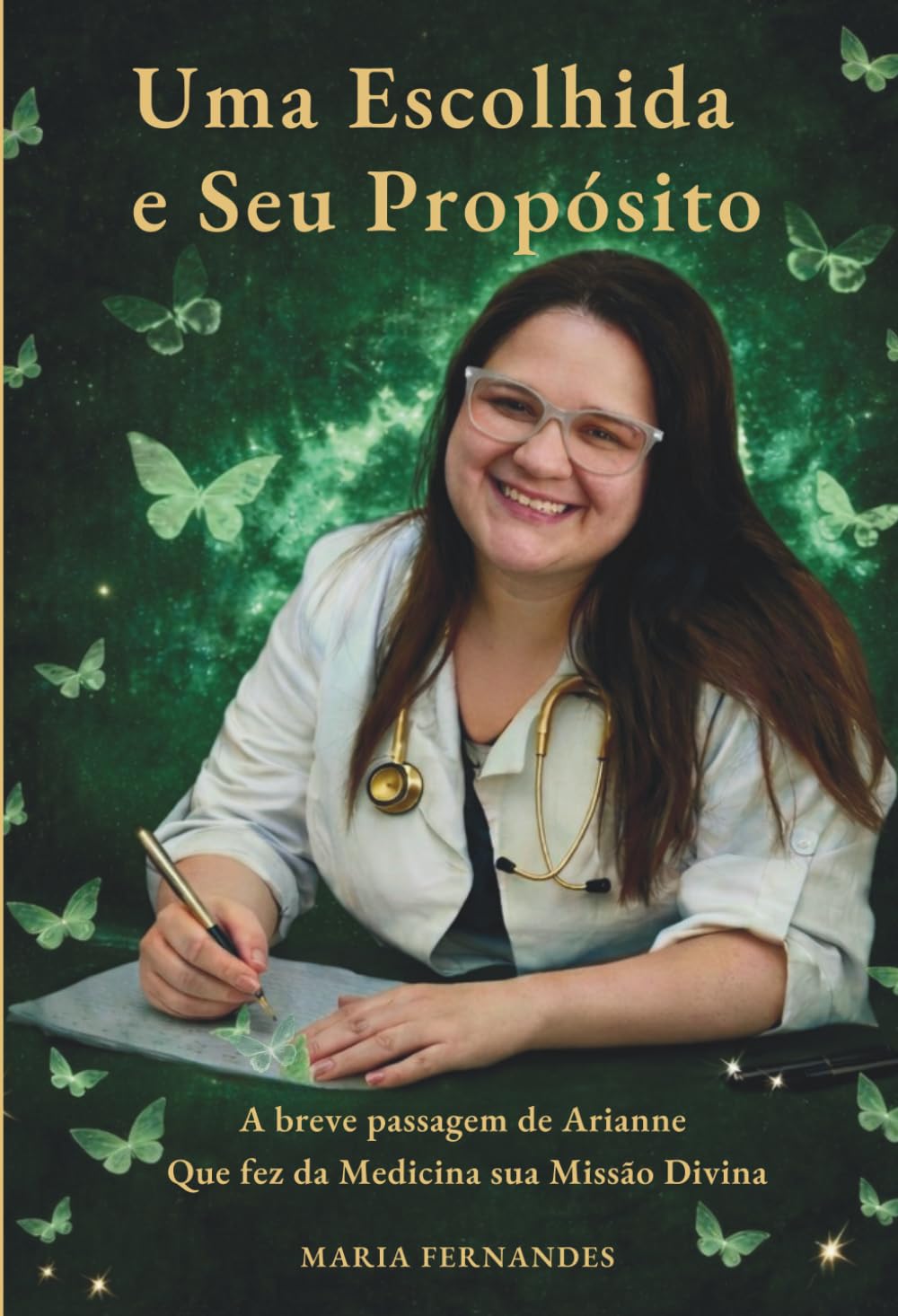 Uma Escolhida e Seu Propósito: A breve passagem de Arianne Que fez da Medicina sua Missão Divina
