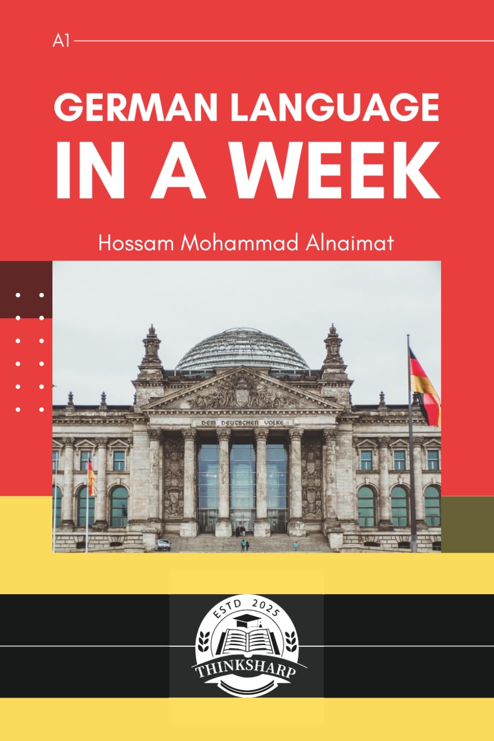 German Language in One Week: Step-by-Step Guide for Absolute Beginners (A1)