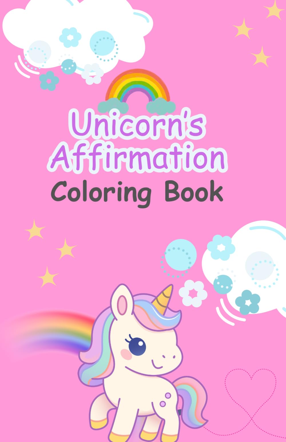 Unicorn's Affirmation Coloring Book