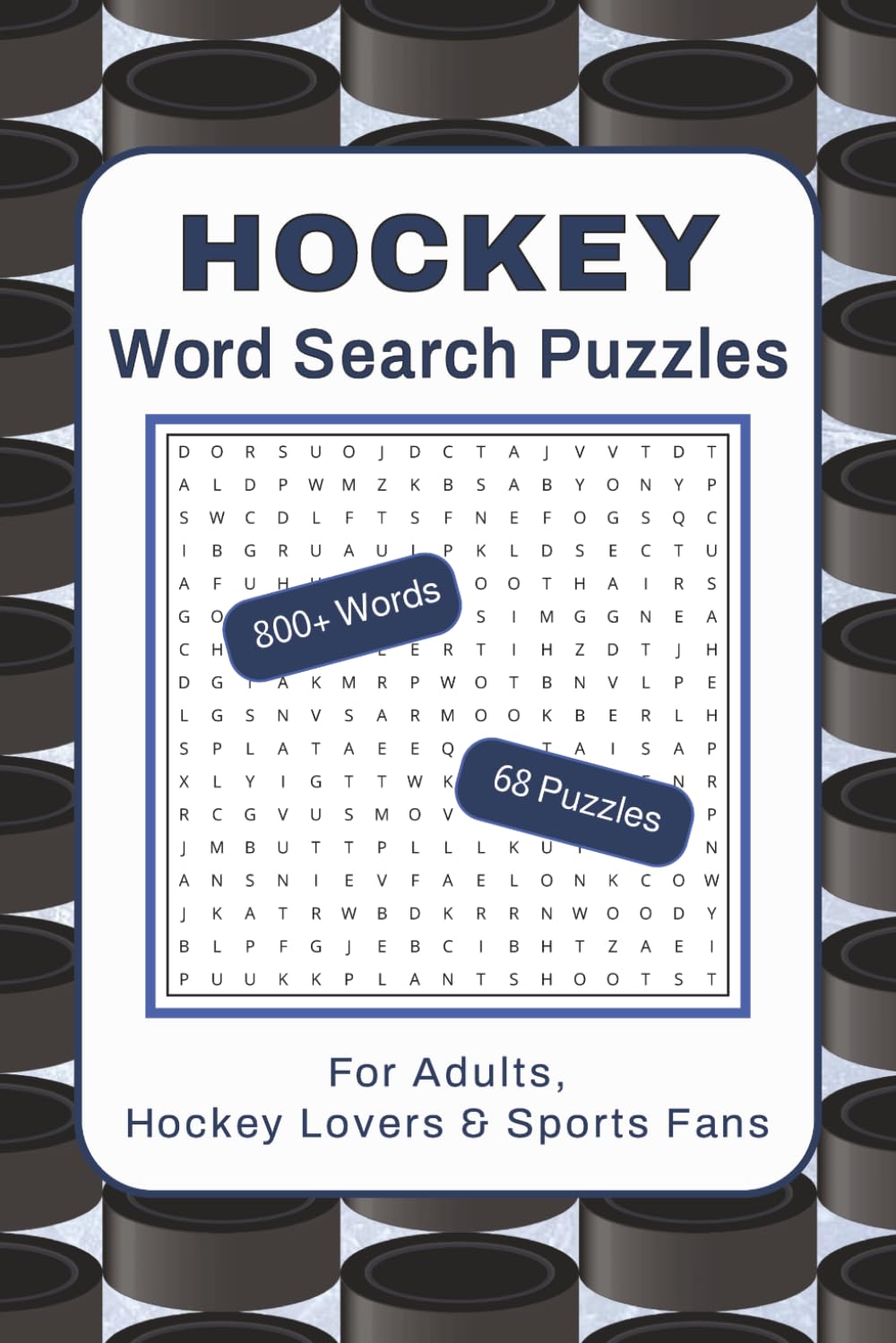 Hockey Word Search Puzzles for Adults, Hockey Lovers & Sports Fans: Themed Puzzle Book with 800+ Hockey Terms, Skills & Strategy - 6x9 in.
