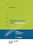  Stahlbau-Praxis nach Eurocode 3: Band 2: Verbindungen und Konstruktionen Bauwerk-Basis-Bibliothek