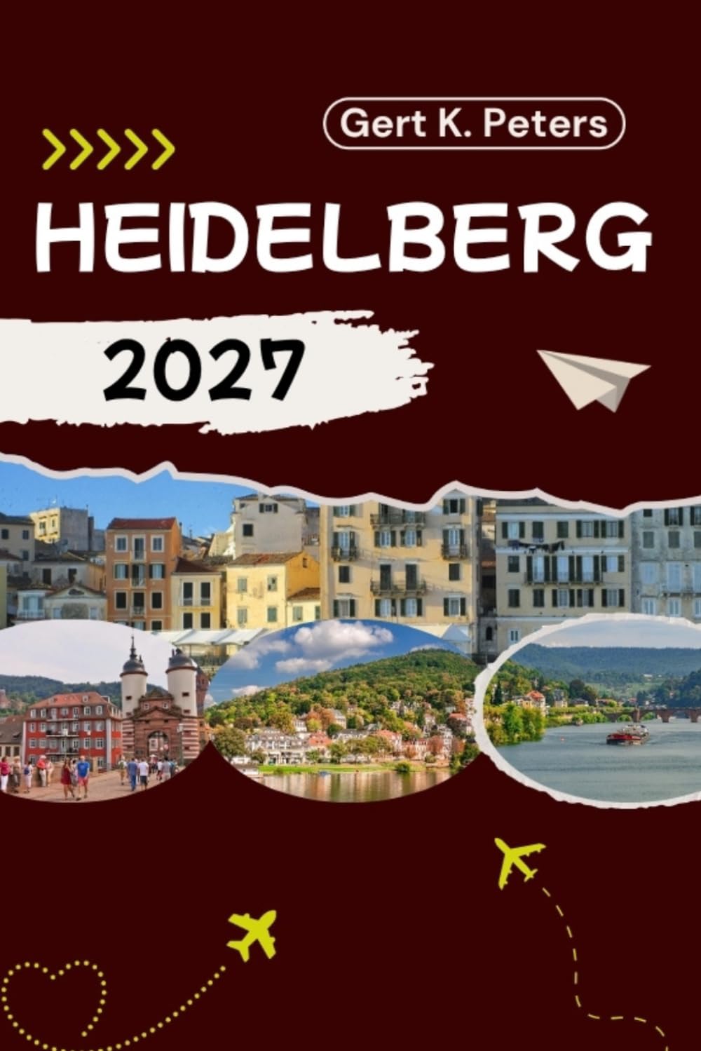 HEIDELBERG GUIDE DE VOYAGE: Explorez Heidelberg comme un habitant : Conseils authentiques, lieux incontournables et excursions d’une journée