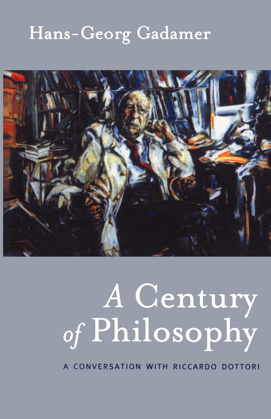 A Century of Philosophy by Hans-Georg Gadamer, Rod Cotlman - 9780826418340