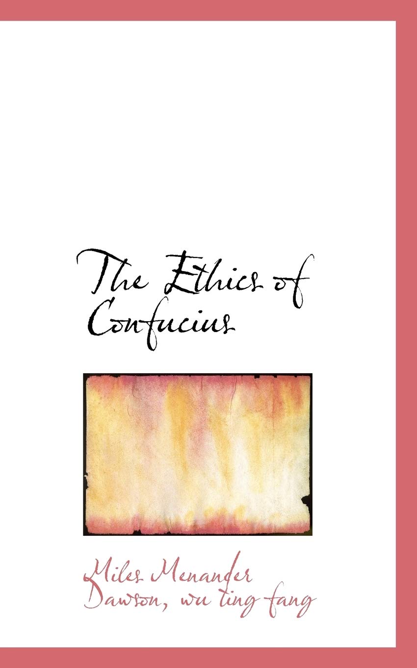 The Ethics of Confucius