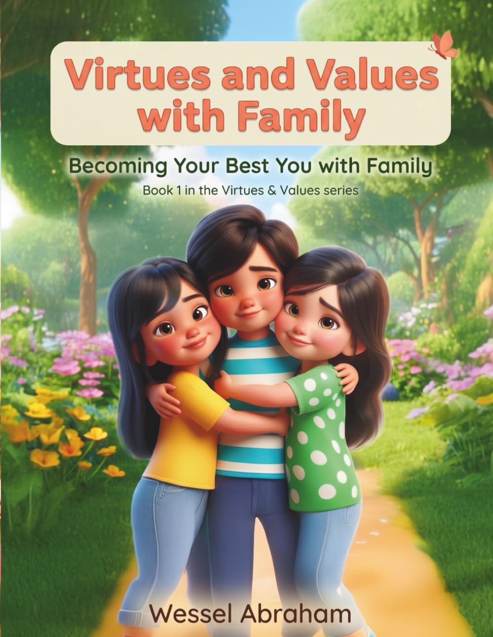 Virtues and Values with Family: Becoming Your Best You with Family