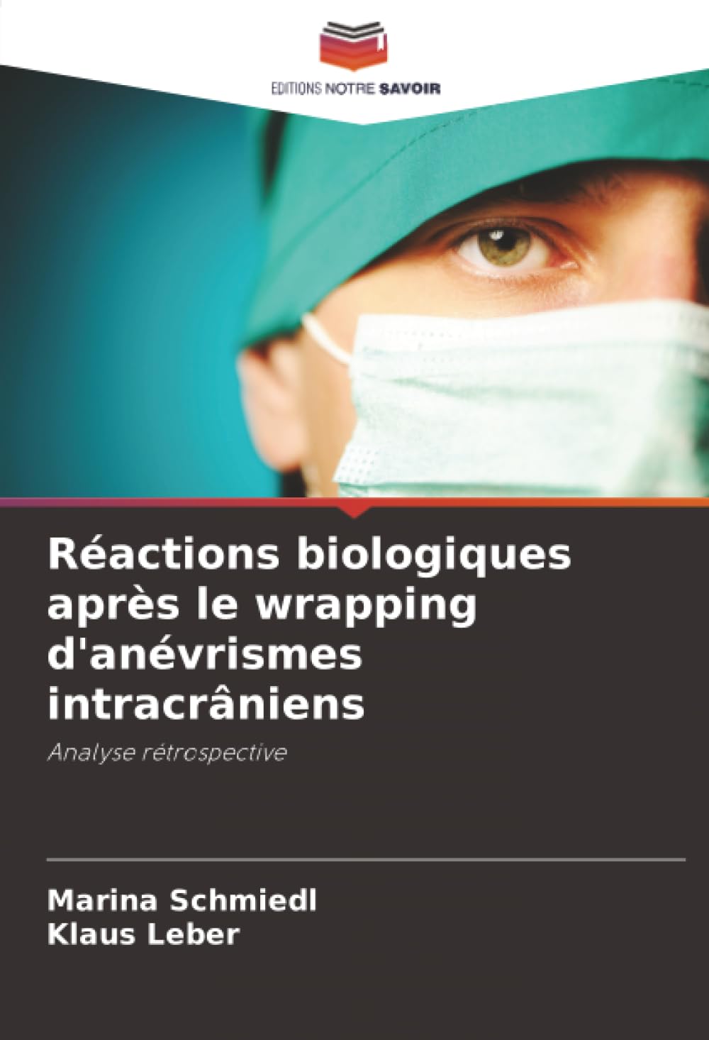 Réactions biologiques après le wrapping d'anévrismes intracrâniens: Analyse rétrospective