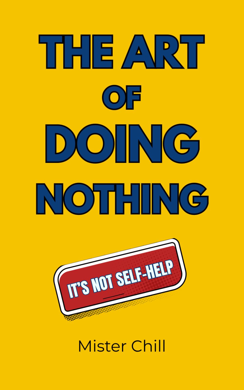 The art of doing nothing