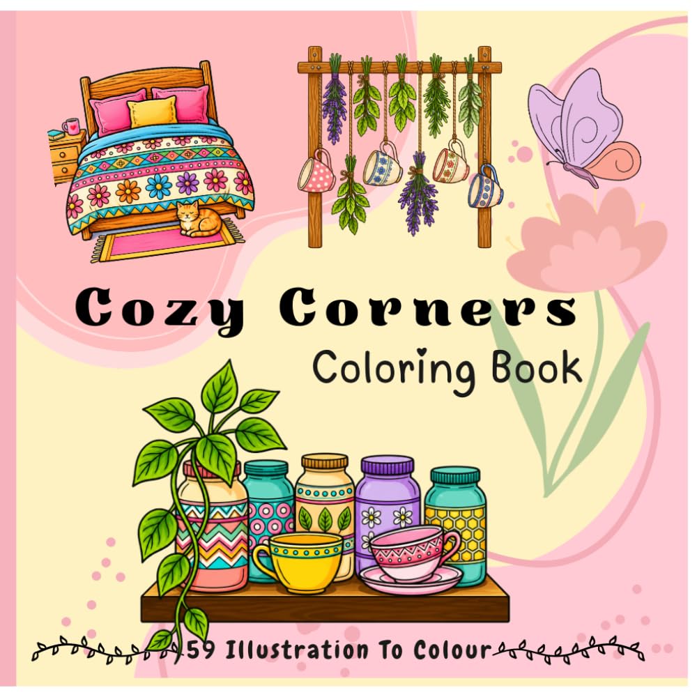 Cozy Corners Coloring Book for Adults: Bold and Easy Cozy Spaces to Color Featuring Reading Nooks, Coffee Corners, Bedrooms, and Relaxing Home Scenes for Stress Relief