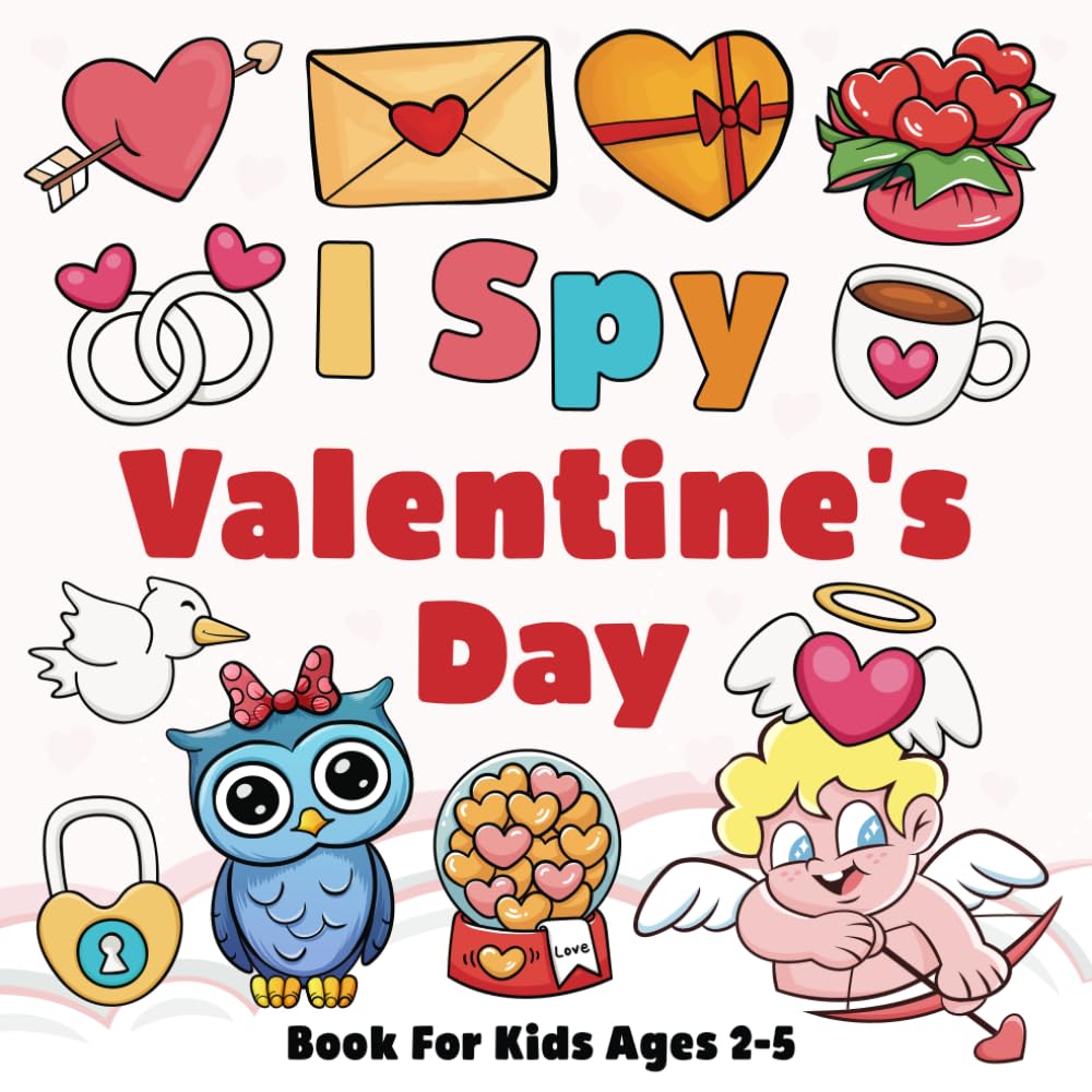 I Spy Valentine's Day Book For Kids Ages 2-5: A Fun Guessing Game for ...