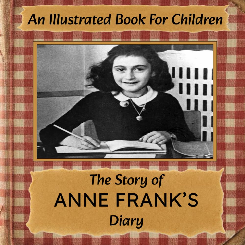 The Story of Anne Frank's Diary: An Illustrated Book For Children (Her-story)