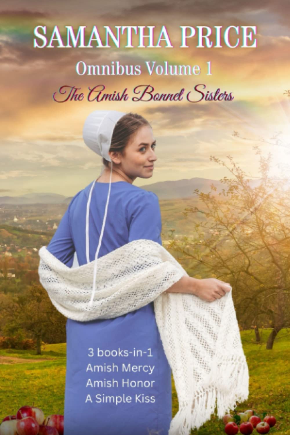 The Amish Bonnet Sisters series: 3 books-in-1: Amish Mercy: Amish Honor: A Simple Kiss: Amish Romance (The Amish Bonnet Sisters Box Set)