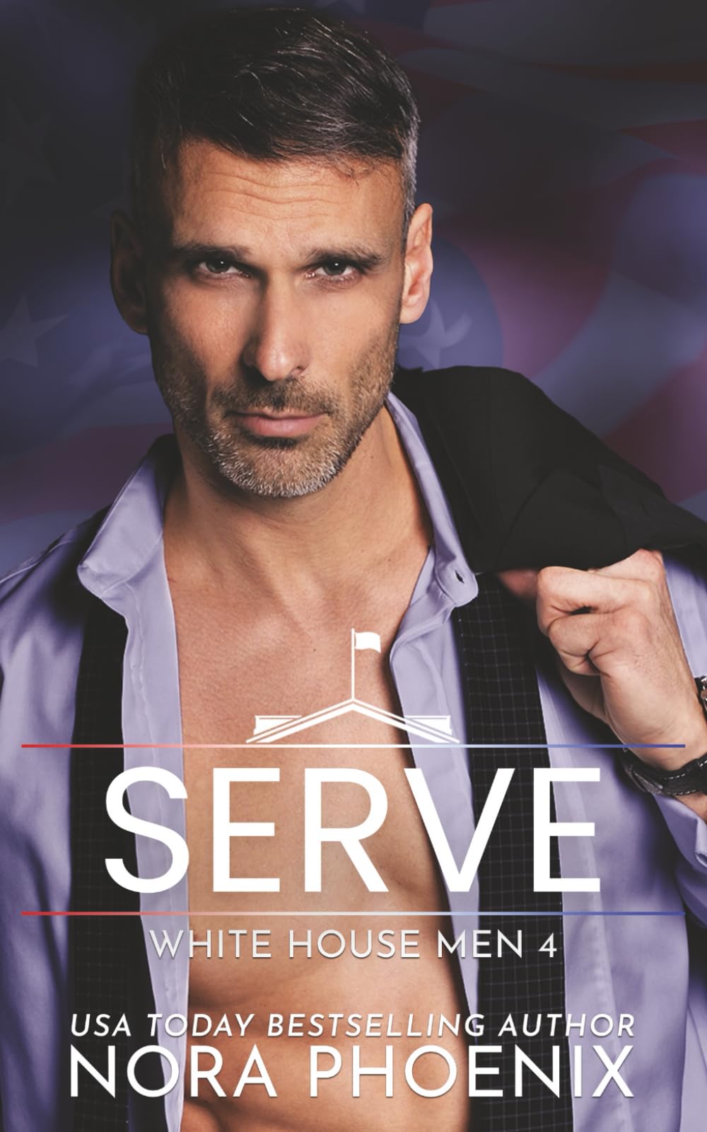Serve: 4 (White House Men Series)