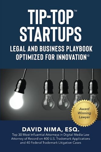 Tip-Top Startups: LEGAL AND BUSINESS PLAYBOOK OPTIMIZED FOR INNOVATION