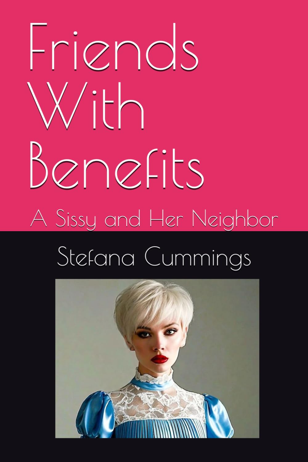 Friends With Benefits: A Sissy and Her Neighbor