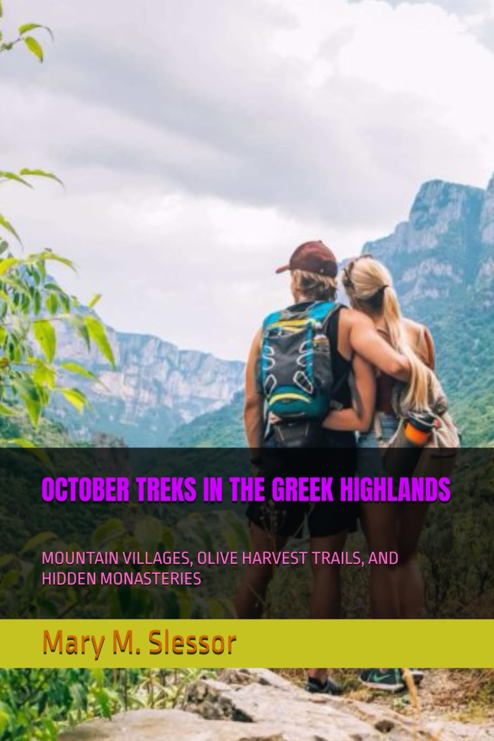 OCTOBER TREKS IN THE GREEK HIGHLANDS: MOUNTAIN VILLAGES, OLIVE HARVEST TRAILS, AND HIDDEN MONASTERIES