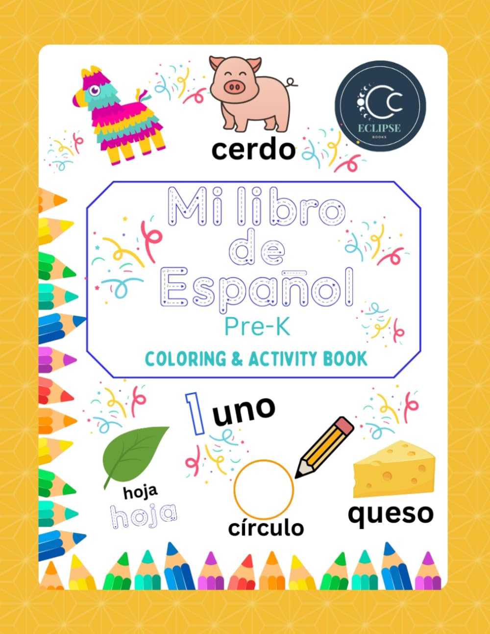 Mi libro de español: Nivel 1: Eclipse Coloring Book