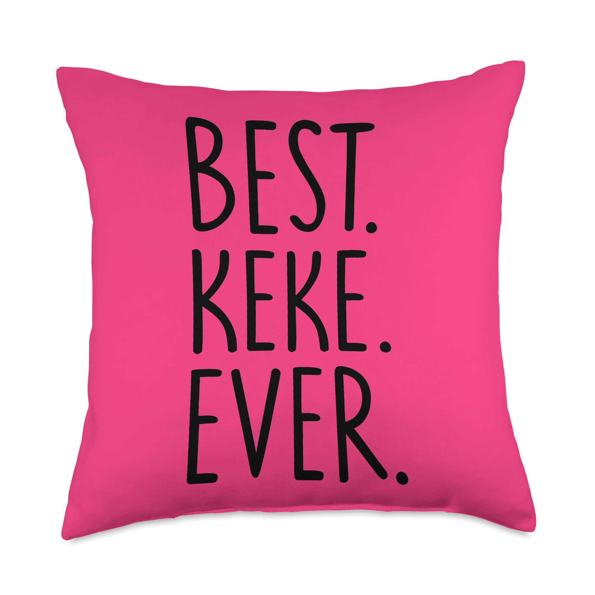 Gifts For KekeBest Keke Ever Throw Pillow, 18x18, Multicolor