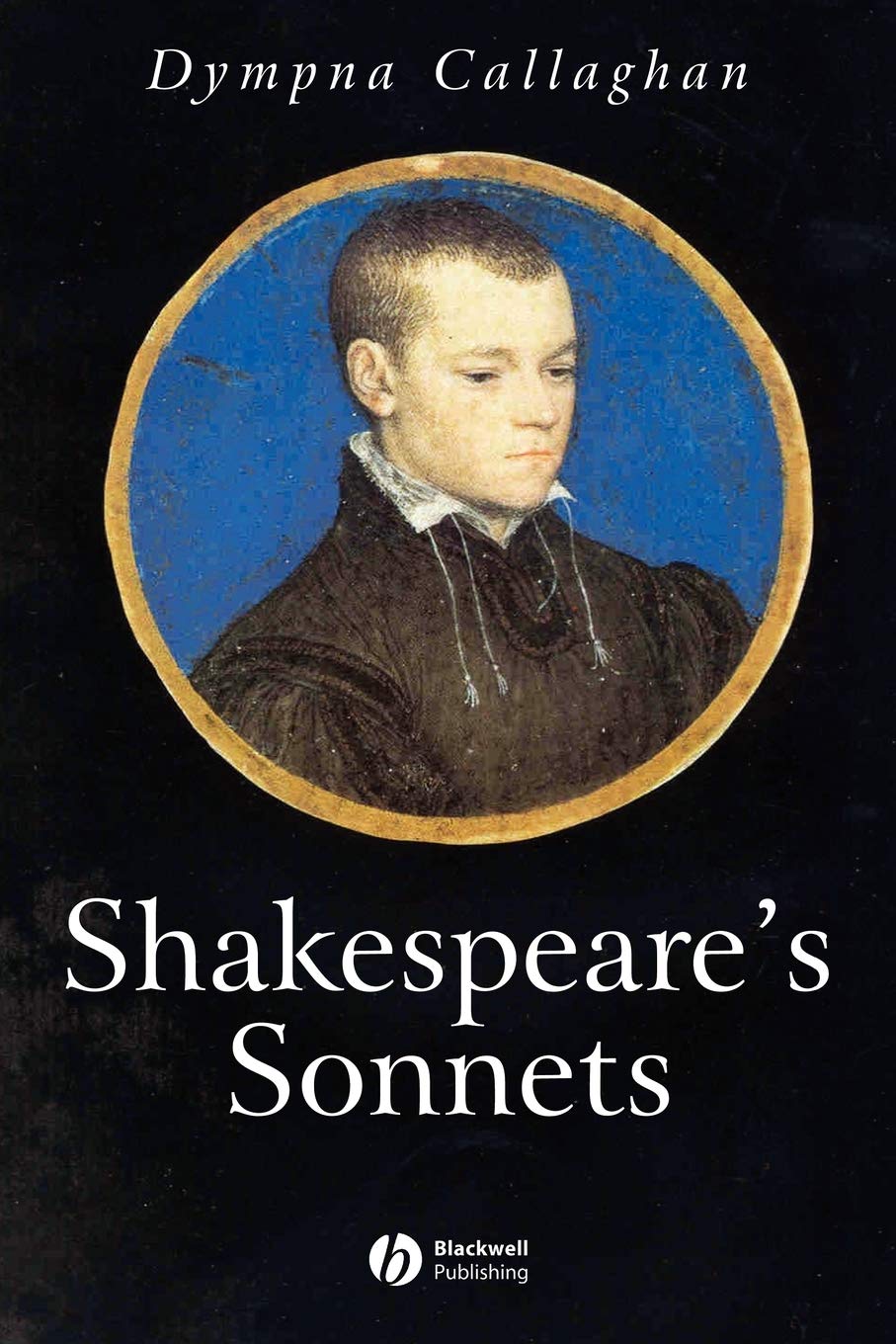 Shakespeare's Sonnets: 21 (Wiley Blackwell Introductions to Literature)