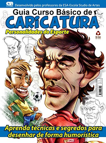 Guia curso básico de caricatura: personalidades do esporte