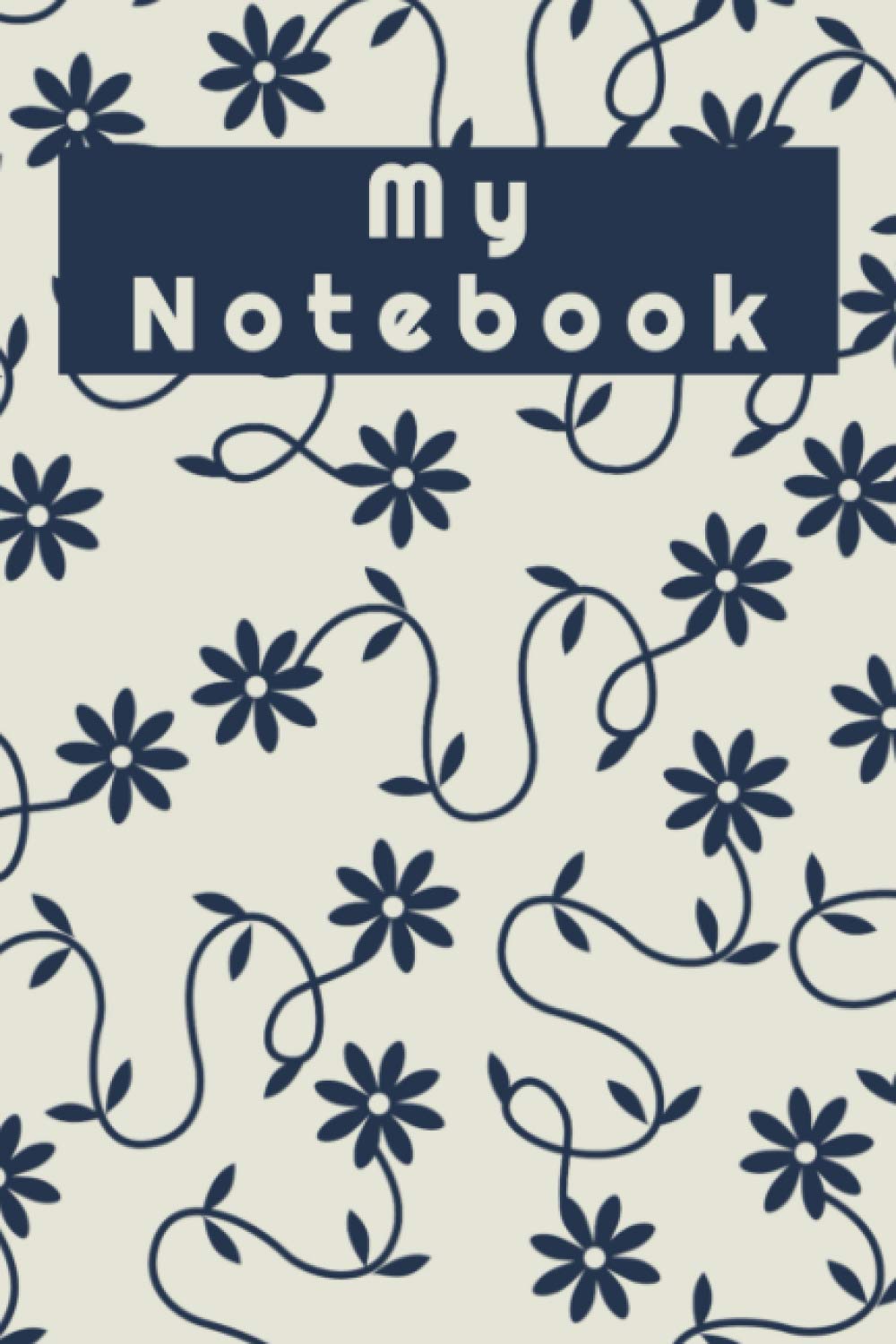 Notebook : Floral Cover Notebook Journal - Size (6 x 9 inches) 120 Pages : Lined Paper