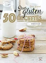 Download Sans gluten - 50 recettes saines et gourmandes sucrées et salées PDF