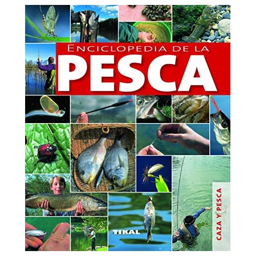 Enciclopedia de la pesca (Caza Y Pesca)