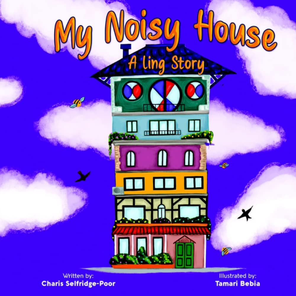 My Noisy House - A Ling Story: Ideal everyday book for children learning to hear with cochlear implants