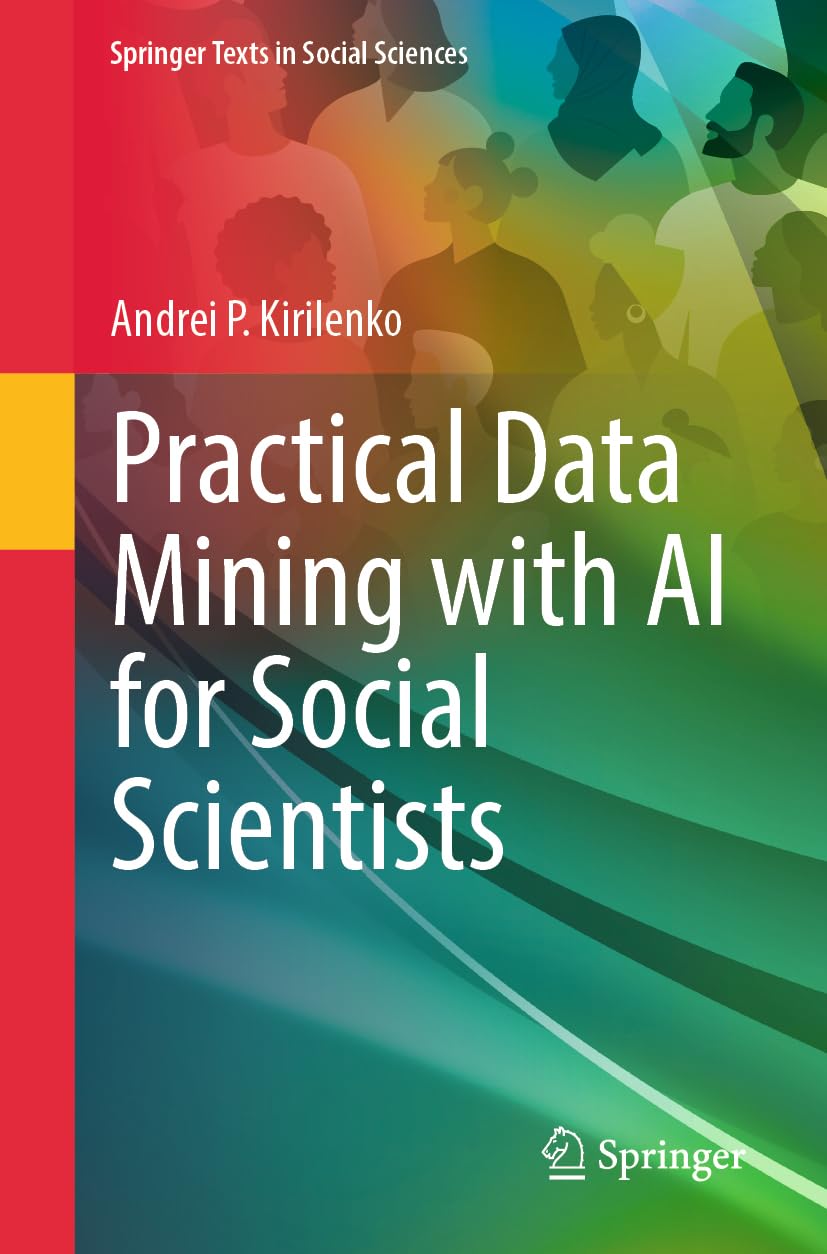 Practical Data Mining with AI for Social Scientists (Springer Texts in Social Sciences)