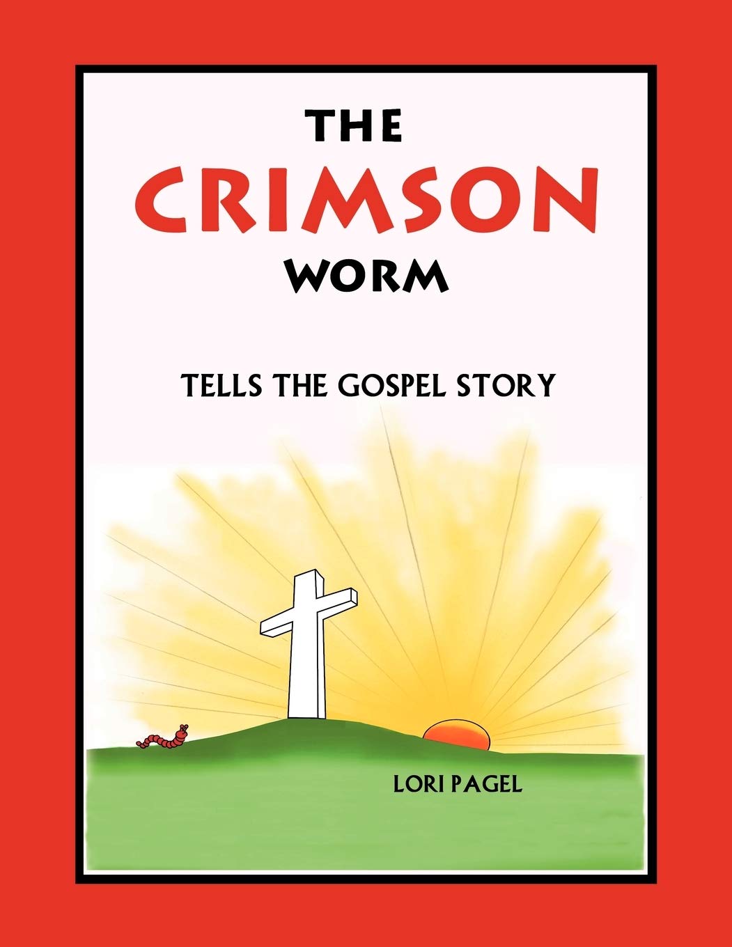 The Crimson Worm: Tells the Gospel Story