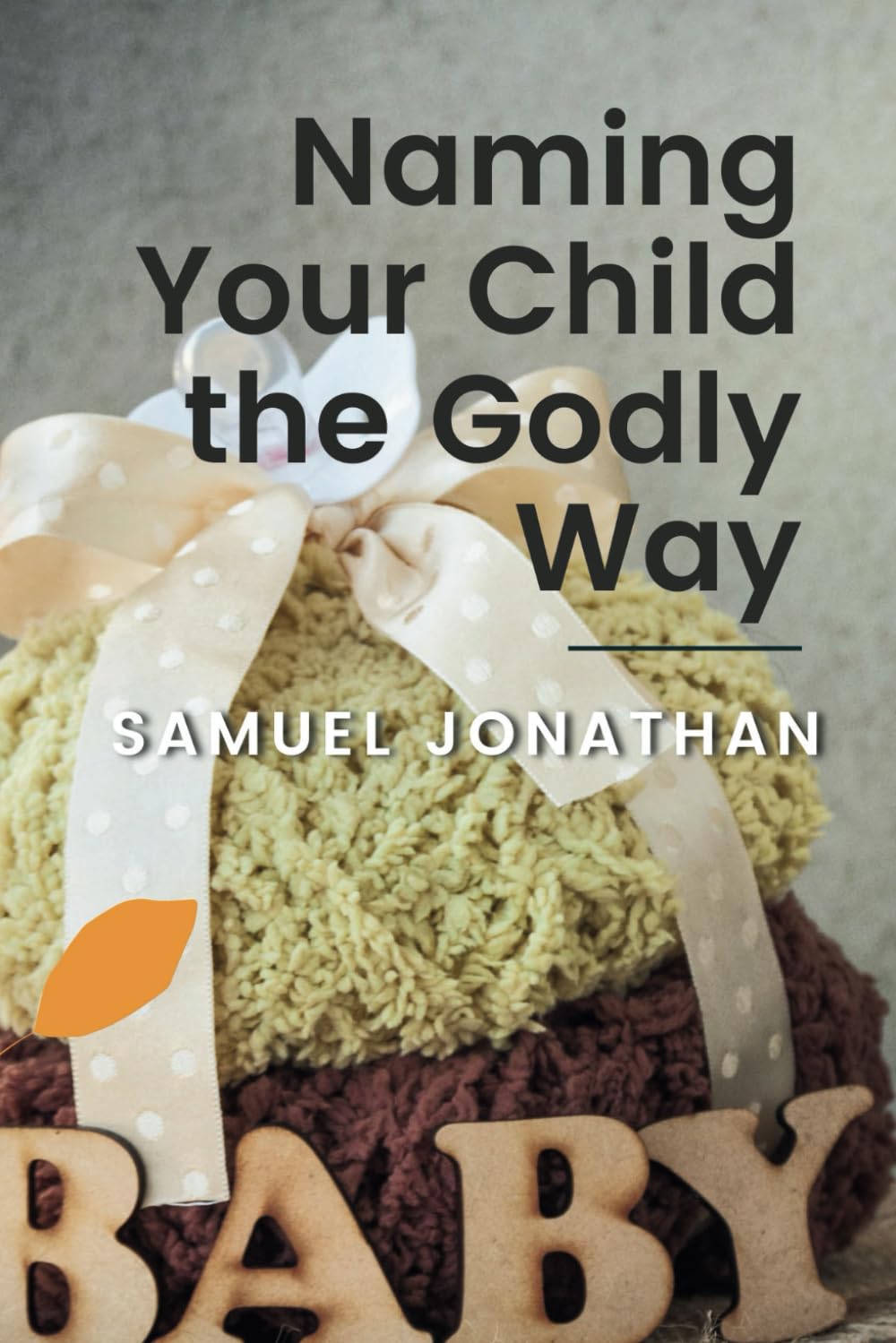 Naming Your Child the Godly Way