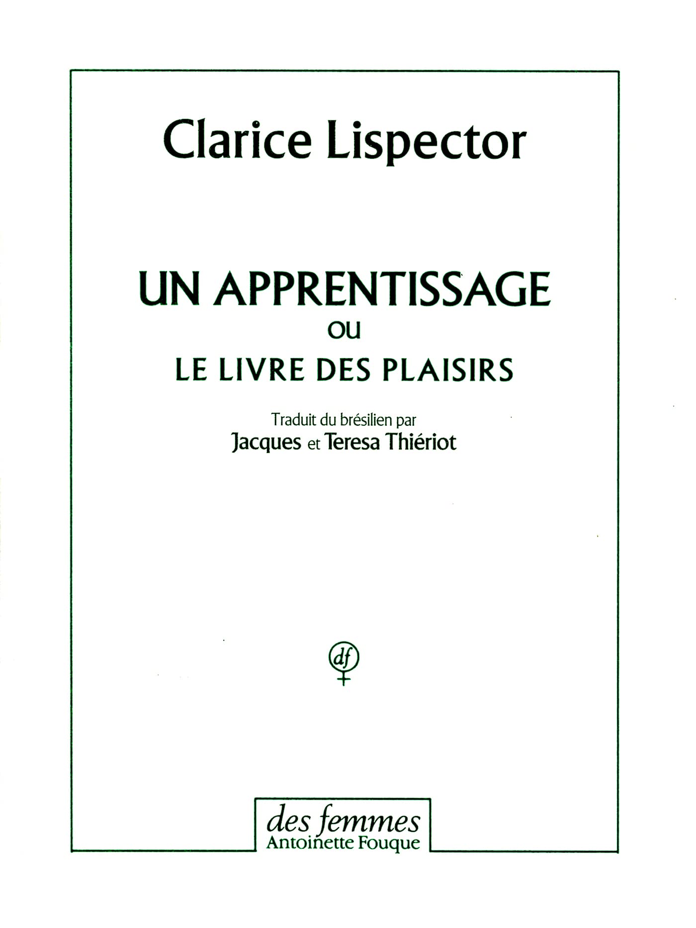 Un apprentissage: ou Le livre des plaisirs